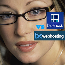 BlueHost VS IXWebHosting – Why BlueHost Rather Than IXWebHosting