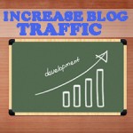 Top 10 Tips to Increase the Traffic of a Blog