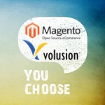 Magento VS Volusion – Which Is Your Need, a Self-Hosted Solution or a Hosted One?
