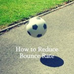 Best Tips on How to Reduce the Bounce Rate of Your Site